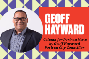 Portrait of Geoff Hayward, Porirua City Councillor, with bold text reading “Geoff Hayward” and a note that the image is for a column in Porirua News.
