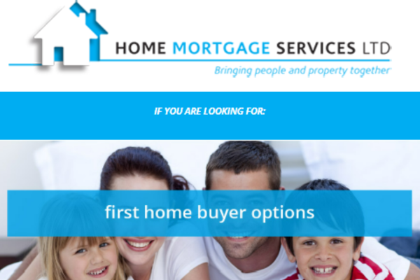 Home Mortgage Services Ltd banner showing a house icon logo, the tagline “Bringing people and property together,” and text highlighting first home buyer options.