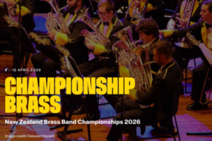 Brass musicians perform on stage with large brass instruments, overlaid with bold yellow text promoting the New Zealand Brass Band Championships 2026.