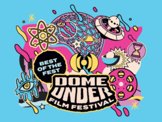 Colourful promotional graphic for the Dome Under Film Festival featuring a stylised planetarium dome, film reel, atom symbol, UFO, planets and abstract space-themed illustrations surrounding the festival logo and “Best of the Fest” badge on a blue background.