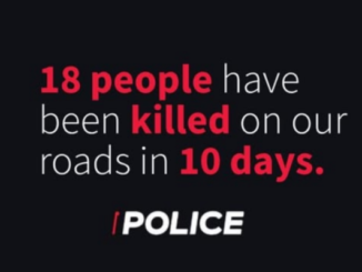 Black background graphic with bold red and white text stating that 18 people have been killed on the roads in 10 days, attributed to Police.
