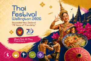 Promotional poster for Thai Festival Wellington 2026 celebrating 70 years of friendship between Thailand and New Zealand. The poster features a woman in traditional Thai dress dancing, Muay Thai fighters, Thai food, flowers, and Wellington-inspired graphics. Event details include Saturday 16 May, 10am to 5pm, with free entry.