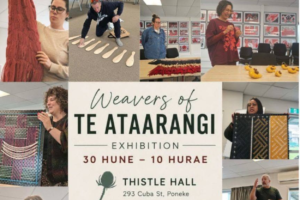 Poster for Weavers of Te Ataarangi exhibition at Thistle Hall, showing people with woven artworks and exhibition details.