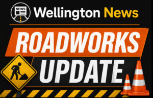 Wellington News Roadworks Update graphic with roadworks sign, traffic cones and construction hazard stripes.